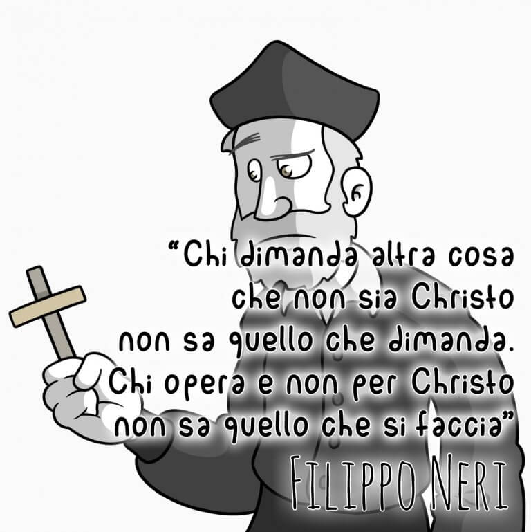 frasi cristiane Filippo Neri